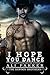 I Hope You Dance (Dawson Brothers #7)