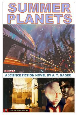 Summer Planets: A Far Future SF Novel
