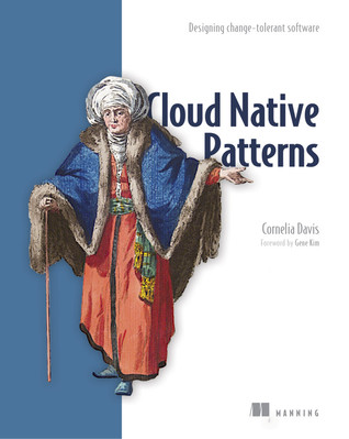 Cloud Native Patterns: Designing change-tolerant software (Paperback)