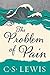The Problem of Pain by C.S. Lewis