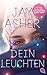 Dein Leuchten by Jay Asher
