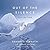 Out of the Silence: After t...