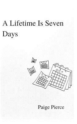 A Lifetime Is Seven Days