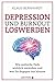 Depression und Burnout losw...