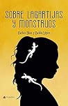 Sobre lagartijas y monstruos by Carlos Díaz