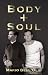 Body and Soul