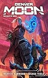Denver Moon: The Saint of Mars (Book Two)