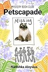 Petscapade (Mystery Book Club 1) Petscapade (Mystery Book Club 1)