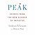 Peak: Secrets from the New ...