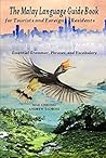 The Malay Language Guidebook by Mae Cheong The Malay Language Guidebook by Mae Cheong