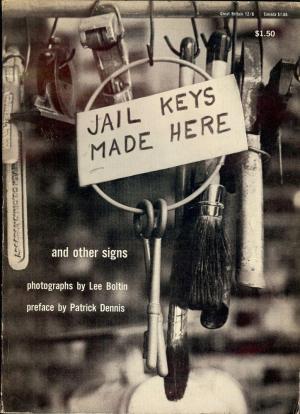 Jail Keys Made Here and Other Signs (Paperback)