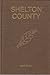 Shelton County: A Genealogy...