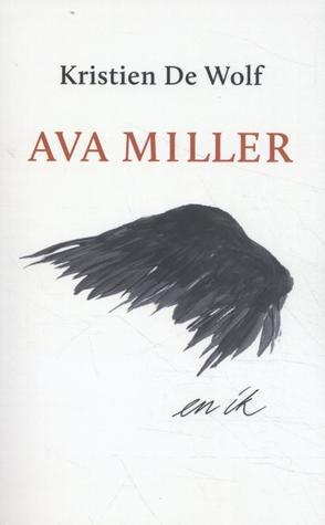Ava miller en ik