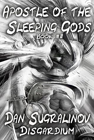 Apostle of the Sleeping Gods by Dan Sugralinov book cover