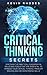 Critical Thinking Secrets by Kevin Rhodes
