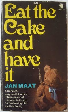 Eat the Cake and have it (Mass Market Paperback)