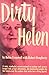 Dirty Helen by Helen Worley Cromwell