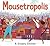 Mousetropolis