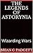 The Legends of Astorynia by Brian G. Padgett