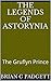 The Legends of Astorynia by Brian G. Padgett