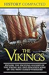 The Vikings: Explore the Exciting History of the Viking Age and Discover Some of the Most Feared Warriors Book cover for The Vikings: Explore the Exciting History of the Viking Age and Discover Some of the Most Feared Warriors