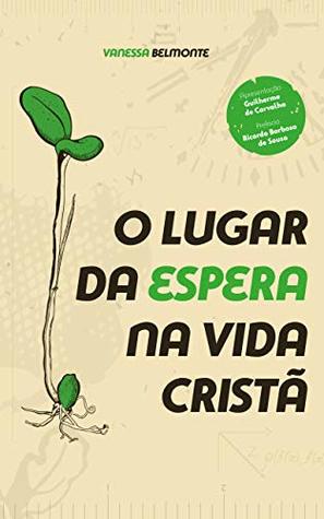 O lugar da espera na vida cristã (Kindle Edition)