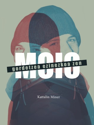 Moio: Gordetzea ezinezkoa zen (Unknown Binding)