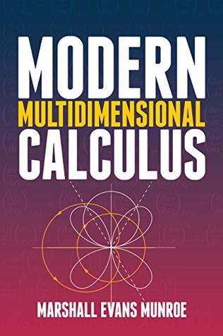 Modern Multidimensional Calculus (Dover Books on Mathematics)