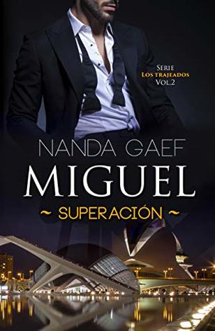 Miguel - Superación (Los Trajeados #2)