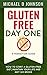 Gluten Free Day One: A Tran...