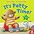 It's Potty Time!