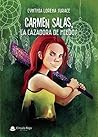 Carmen Salas, la cazadora de miedos by Cynthia Surace