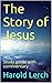 The Story of Jesus: Study g...