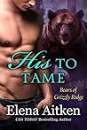 His to Tame by Elena Aitken