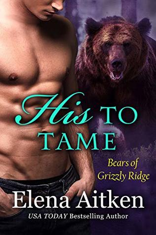 His to Tame (Bears of Grizzly Ridge, #6)