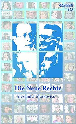 Die Neue Rechte (Eckartschriften, #235)