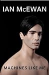 Machines Like Me by Ian McEwan