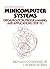 Minicomputer Systems: Organization Programming and Applications