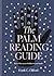 The Palm Reading Guide: Reveal the secrets of the tell tale hand