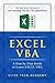 EXCEL VBA: A Step by Step Guide to Learn EXCEL VBA Programming for Absolute Beginners