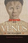 Sara Baartman and the Hottentot Venus: A Ghost Story and a Biography