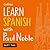 Learn Spanish with Paul Noble - Part 2