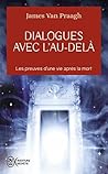 Dialogues avec l'au-delà: Messages d'un médium sur la vie après la mort (French Edition)