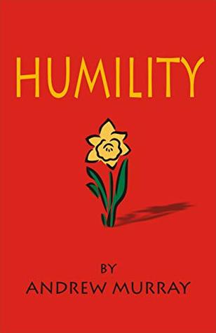 Humility: The Beauty of Holiness