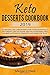 Keto Desserts Cookbook 2019...