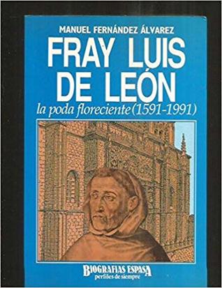 Fray Luis de León: la poda floreciente (1591-1991)