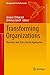 Transforming Organizations: Narrative and Story-Based Approaches (Management for Professionals)