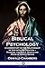 Biblical Psychology: A Commentary on the Relationship of God with His Creation – Mankind; the Souls, Spirits and Minds of Human Beings