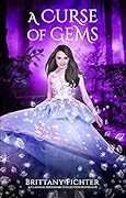 A Curse of Gems: A Retelling of Toads and Diamonds