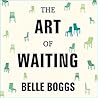 The Art of Waitin...